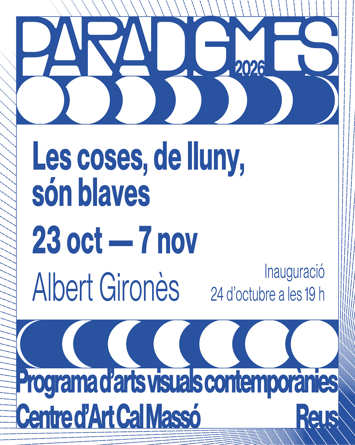 Cal Massó hosts exhibition "things, from afar, are blue" by Albert Gironès